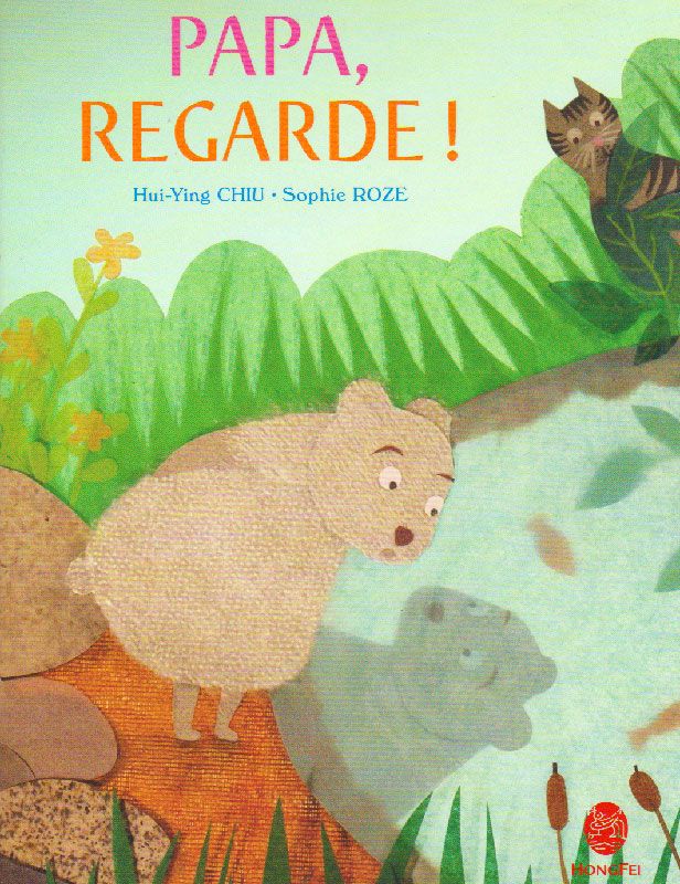 couverture du livre Papa, regarde ! illustré par Sophie Roze